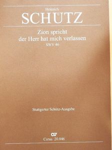 Heinrich Schütz - Zion spricht, der Herr hat mich verlassen [antikvár]