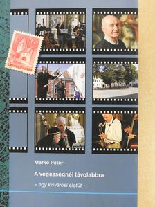 Markó Péter - A végességnél távolabbra (dedikált példány) [antikvár]