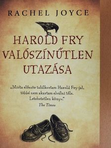Rachel Joyce - Harold Fry valószínűtlen utazása [antikvár]