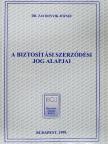Dr. Zavodnyik József - A biztosítási szerződési jog alapjai [antikvár]