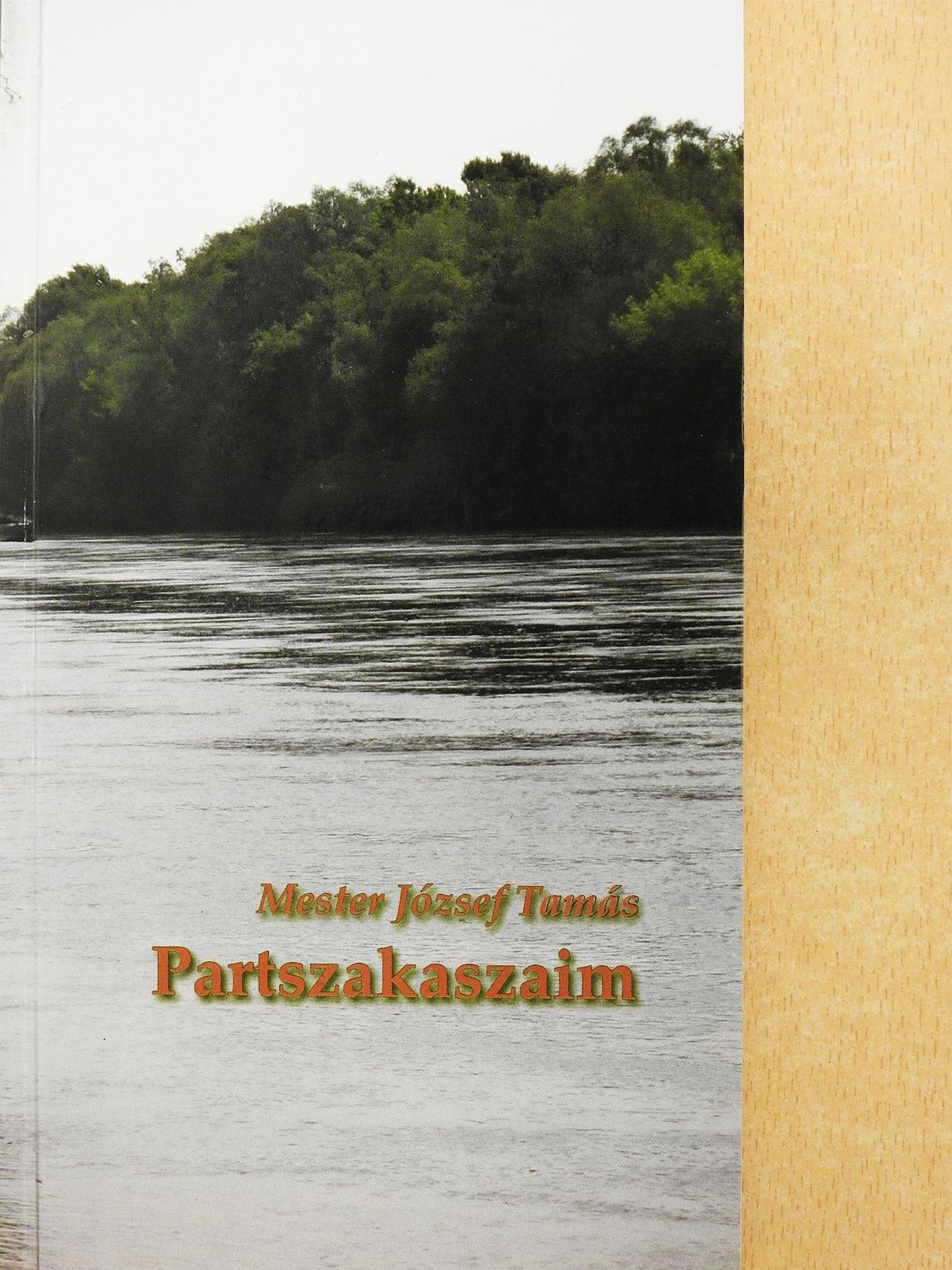 Mester József Tamás - Partszakaszaim (dedikált példány) [antikvár]