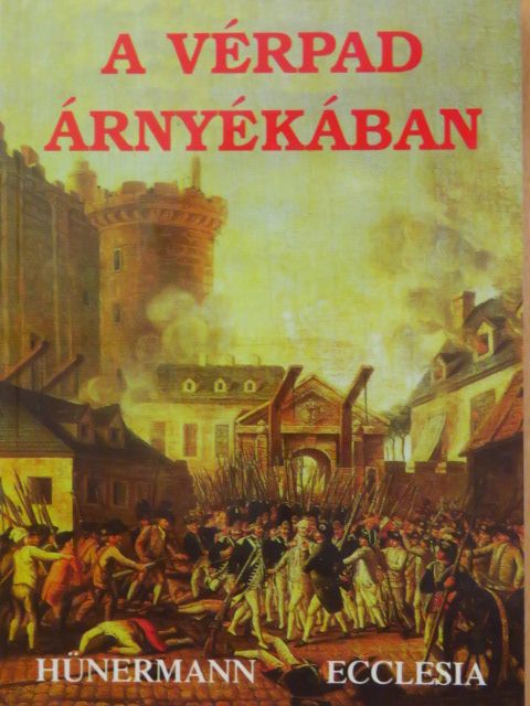 Wilhelm Hünermann - A vérpad árnyékában [antikvár]