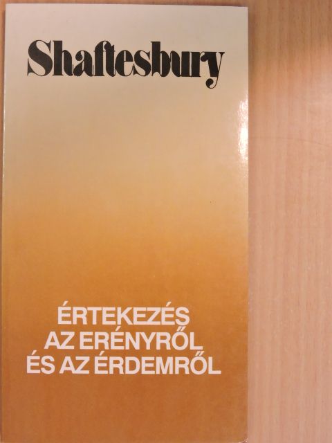 Shaftesbury - Értekezés az erényről és az érdemről [antikvár]