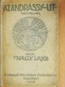 Nagy Lajos - Az Andrássy-ut [antikvár]