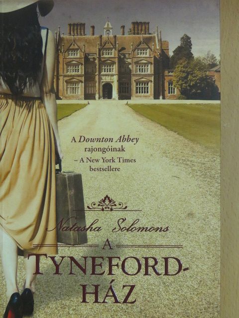 Natasha Solomons - A Tyneford-ház [antikvár]