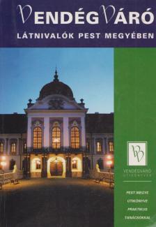 Juhász István - Látnivalók Pest megyében [antikvár]