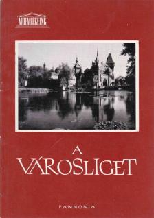 Szalai Imre - A Városliget [antikvár]