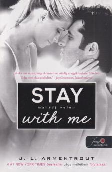Jennifer L. Armentrout - Stay With Me - Maradj velem! [antikvár]