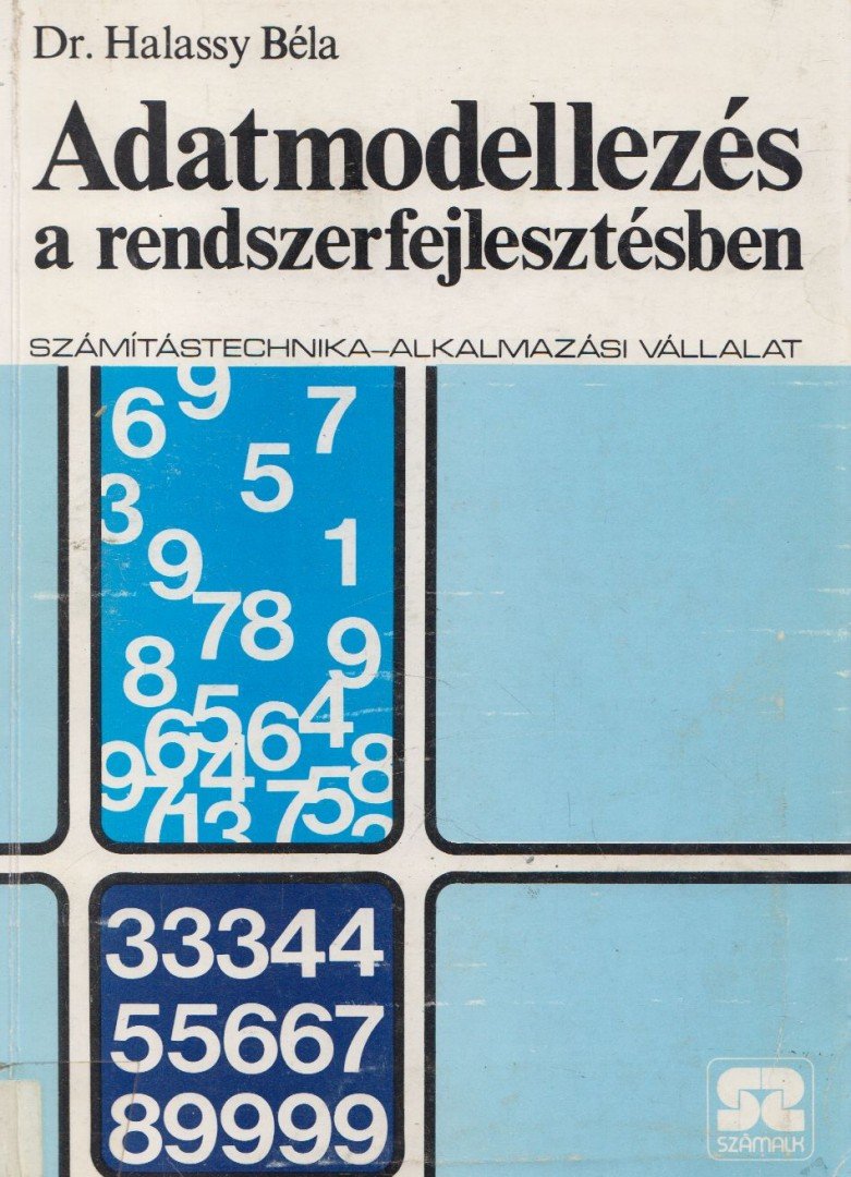 Dr. Halassy Béla - Adatmodellezés a rendszerfejlesztésben [antikvár]