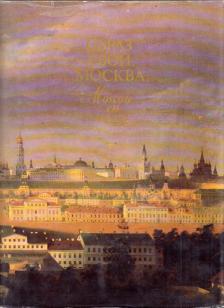 V. Perfiljov, N. Sztarcov - Moscou en image (orosz) [antikvár]