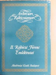 Rákóczi Ferenc - II. Rákóczi Ferenc Emlékiratai [antikvár]