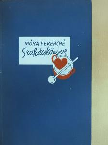 Móra Ferencné - Móra Ferencné szakácskönyve [antikvár]