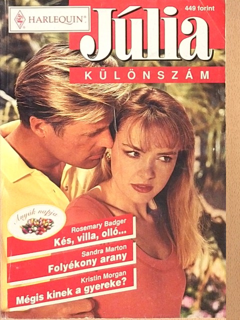 Kristin Morgan - Kés, villa, olló.../Folyékony arany/Mégis kinek a gyereke? [antikvár]