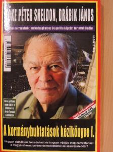 Drábik János - A kormánybuktatások kézikönyve I. [antikvár]