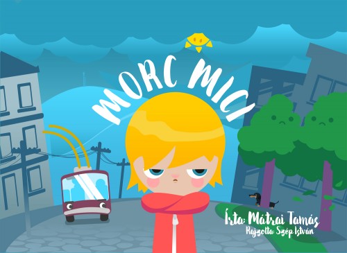 MÁTRAI TAMÁS - Morc Mici [eKönyv: epub, mobi]