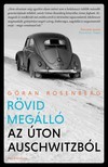 Rosenberg, Göran - Rövid megálló az úton Auschwitzból [eKönyv: epub, mobi]