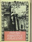 Donáth Regina - Krisztina királynő (dedikált példány) [antikvár]