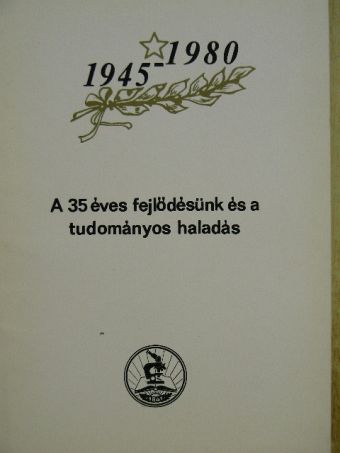 Dr. Kurucz Imre - A 35 éves fejlődésünk és a tudományos haladás [antikvár]