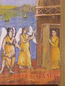 David Rosenberg - Róza mama/L'art de mettre la main sur le coeur [antikvár]