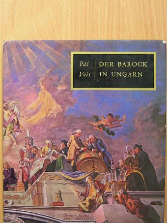 Voit Pál - Der Barock in Ungarn [antikvár]