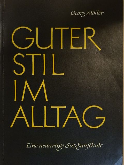 Georg Möller - Guter Stil im Alltag [antikvár]