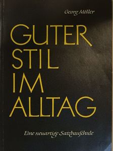 Georg Möller - Guter Stil im Alltag [antikvár]