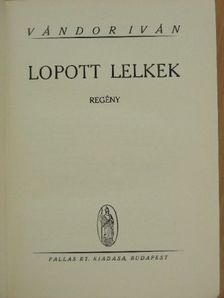 Vándor Iván - Lopott lelkek [antikvár]