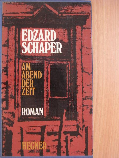 Edzard Schaper - Am Abend der Zeit [antikvár]
