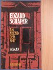 Edzard Schaper - Am Abend der Zeit [antikvár]