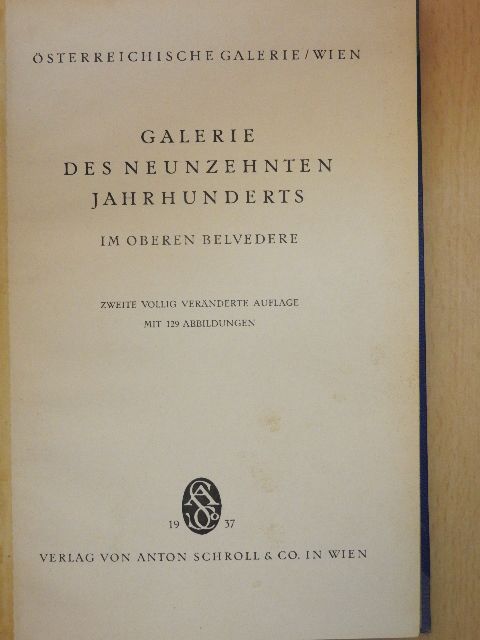 Galerie des Neunzehnten Jahrhunderts im oberen Belvedere [antikvár]