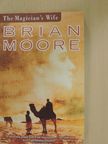 Brian Moore - The Magician's Wife [antikvár]