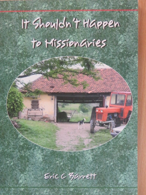 Eric C. Barrett - It Shouldn't Happen to Missionaries [antikvár]