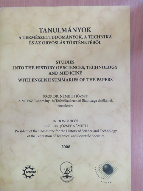 Bartha Lajos - Tanulmányok a természettudományok, a technika és az orvoslás történetéből 2008 [antikvár]