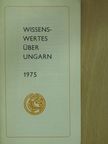 Gál Péter - Wissenswertes über Ungarn 1975 [antikvár]