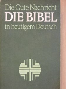 Die Bibel in heutigem Deutsch [antikvár]