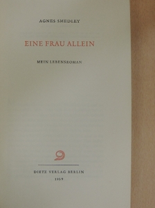Agnes Smedley - Eine Frau allein [antikvár]