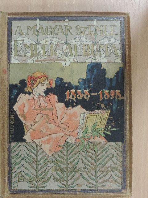 Dalmady Győző - A Magyar Szemle Emlék-albuma 1888-1898 [antikvár]