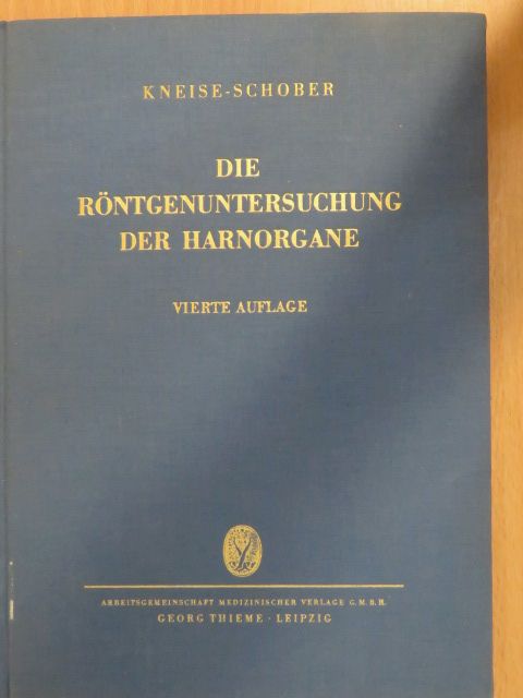 Dr. K. L. Schober - Die Röntgenuntersuchung der Harnorgane [antikvár]