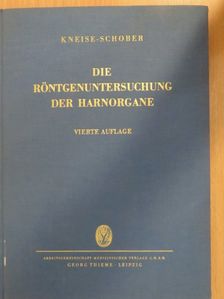 Dr. K. L. Schober - Die Röntgenuntersuchung der Harnorgane [antikvár]