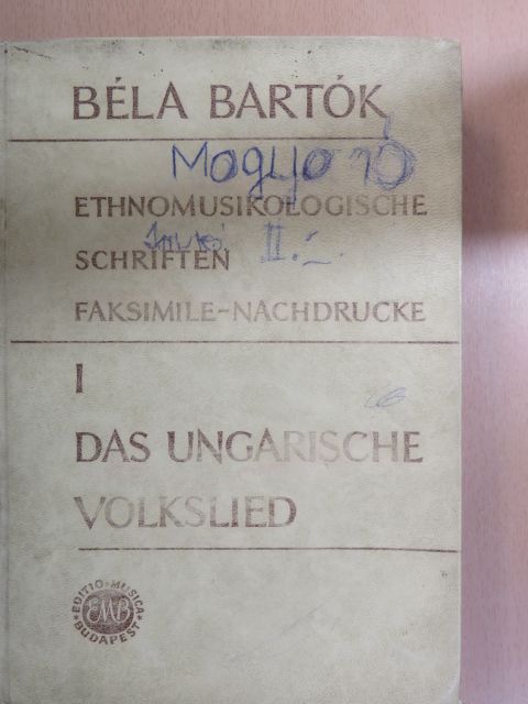 Bartók Béla - Ethnomusikologische Schriften Faksimile-Nachdrucke I. [antikvár]