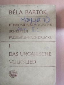 Bartók Béla - Ethnomusikologische Schriften Faksimile-Nachdrucke I. [antikvár]
