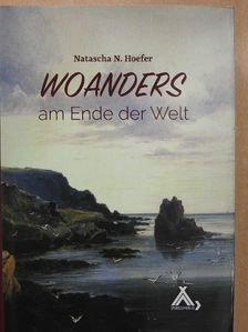 Natascha N. Hoefer - Woanders am Ende der Welt [antikvár]