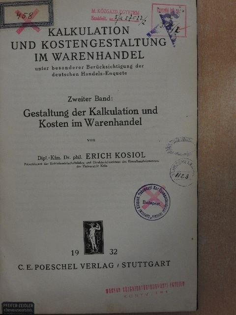 Dr. Erich Kosiol - Kalkulation und Kostengestaltung im Warenhandel II. [antikvár]