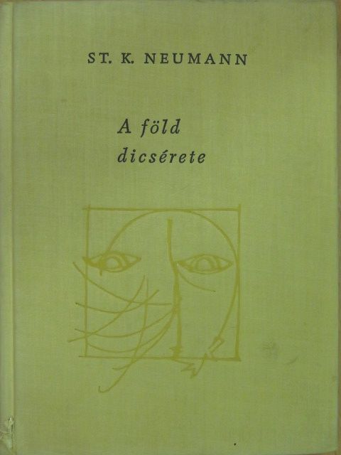 St. K. Neumann - A föld dicsérete [antikvár]