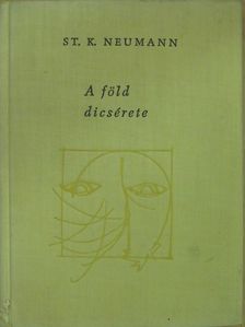 St. K. Neumann - A föld dicsérete [antikvár]