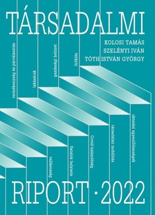 Kolosi Tamás - Társadalmi Riport 2022 [eKönyv: epub, mobi]