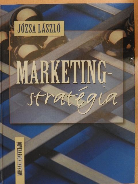 Dr. Józsa László - Marketingstratégia [antikvár]