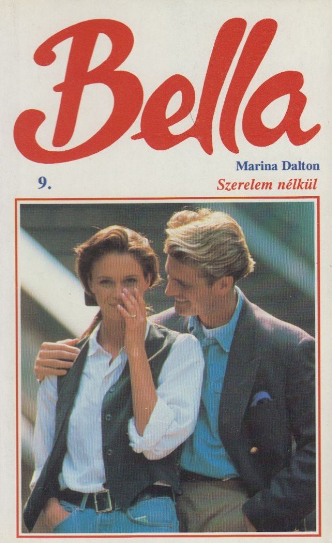 Dalton, Marina - Szerelem nélkül [antikvár]