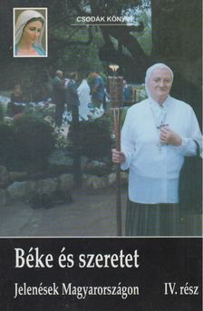 Szőke Ágnes - Béke és szeretet IV. rész [antikvár]
