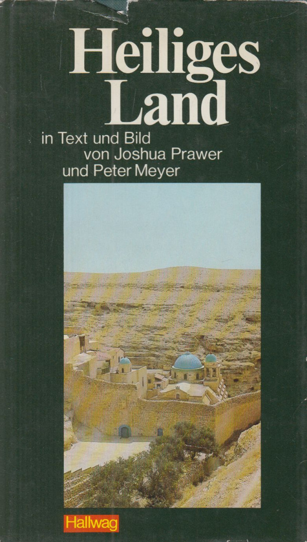 Prawer, Joshua, Meyer, Peter - Heiliges Land [antikvár]